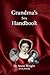 Grandma's Sex Handbook by Anne Wright (2009-06-01)