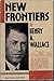 New Frontiers by Henry Agard Wallace (1969-12-23)