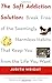 The Soft Addiction Solution by Wright, Judith(October 19, 2006) Paperback