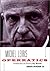 Operratics by Michel Leiris (2001-04-01)
