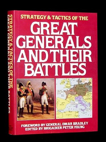 Strategy & Tactics Of The Great Generals and Their Battles (Hardcover)