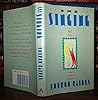 The Singing: A Fable About What Makes Us Human The Singing: A Fable About What Makes Us Human