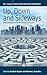 Up, Down, and Sideways: Anthropologists Trace the Pathways of Power (Studies in Public and Applied Anthropology) (2014-08-30)