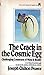 The Crack in the Cosmic Egg: Challenging Constructs of Mind and Reality by Joseph Chilton Pearce (1983-03-03)