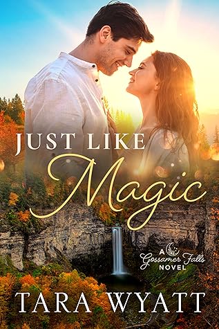 Just Like Magic (Gossamer Falls, #1)