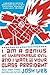 I Am a Genius of Unspeakable Evil and I Want to Be Your Class President by Josh Lieb (2010-09-07)