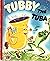 Tubby, the tuba (Treasure b...