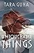 [(Untouchable Things)] [By (author) Tara Guha] published on (March, 2016)