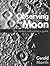 Observing the Moon: The Modern Astronomer's Guide by Gerald North (2000-07-27)