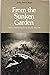 From the Sunken Garden: The Fiction of Ellen Glasgow, 1916-1945 (Southern Literary Studies)
