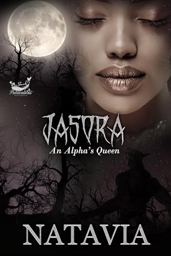 Jasora: An Alpha's Queen (Jasora: An Alpha’s Queen Book 1)