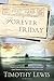 Forever Friday: A Novel by Timothy Lewis (2013-09-03)