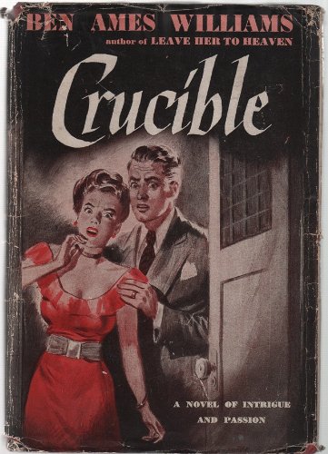 Crucible: A Novel of Intrigue and Passion