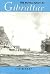 The Royal Navy at Gibraltar