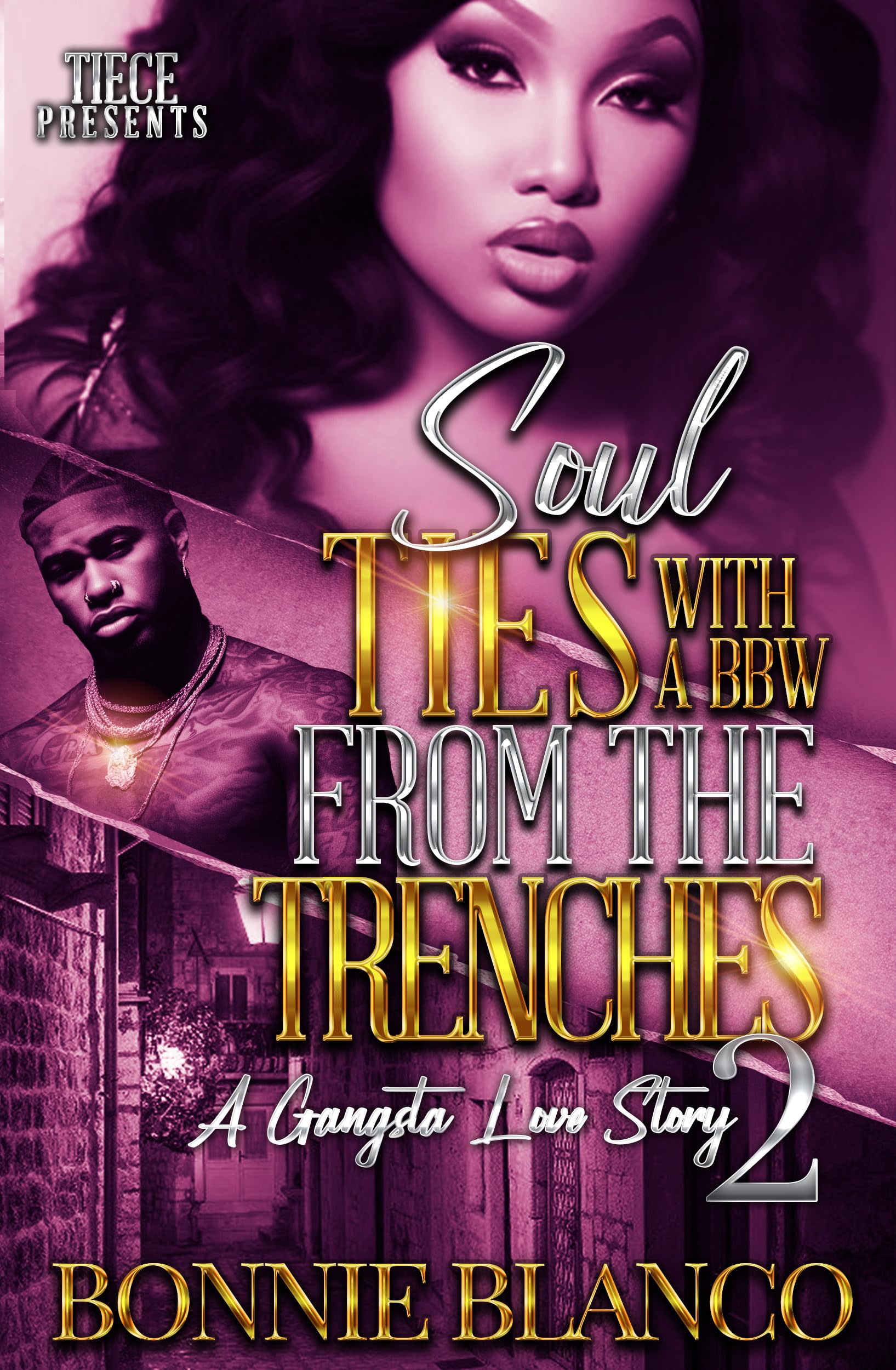 Soul Ties With A BBW From The Trenches 2: A Gangsta Love Story (Kindle Edition)