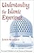 Understanding the Islamic Experience by John Renard (2002-03-01)