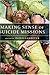 Making Sense of Suicide Missions by Gambetta, Diego published by Oxford University Press, USA