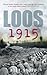 Loos 1915 by Nick Lloyd (2008-10-01)