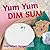 [Yum Yum Dim Sum] (By: Amy Wilson Sanger) [published: October, 2003]