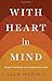 With Heart in Mind: Mussar Teachings to Transform Your Life Paperback August 26, 2014