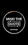 Mind The Quote