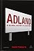 Adland: A Global History of Advertising by Mark Tungate (2015-01-03)