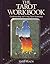 THE TAROT WORKBOOK: UNDERST...