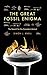 The Great Fossil Enigma: The Search for the Conodont Animal (Life of the Past) by Knell Simon J. (2012-11-06) Hardcover