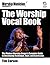 [The Worship Vocal Book: Tr...