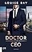 Doctor and CEO (Doctors, #3)