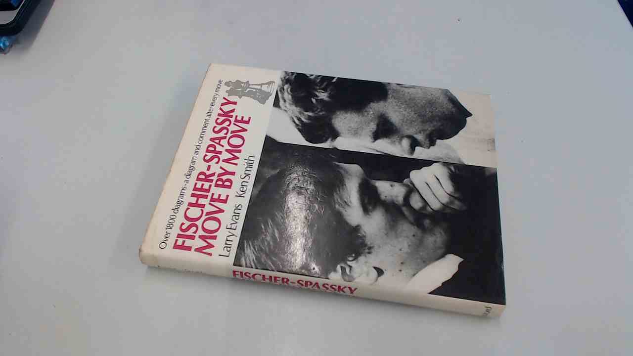 Fischer-Spassky Move by Move (Hardcover)