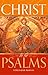 By Patrick Henry Reardon - Christ in the Psalms by Patrick Henry Reardon By Patrick Henry Reardon - Christ in the Psalms by Patrick Henry Reardon