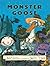 Monster Goose: A Magic Shop Book