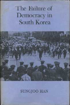 The Failure of Democracy in South Korea (Hardcover)