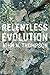 Relentless Evolution by John N. Thompson (2013-04-12)