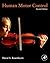 [Human Motor Control, 2nd Edition] [By: David A. Rosenbaum] [July, 2009]