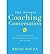 Weekly Coaching Conversation: A Business Fable About Taking Your Game & Your Team to the Next Level (Paperback) - Common