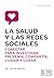 La salud y las redes sociales (Acción empresarial) by Julio Mayol