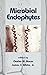 Microbial Endophytes (Books in Soils, Plants, and the Environment) (2000-02-25)