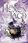 Hexenjagd: Beyond Lies: Band 1 (Hexenjagd Serie) (German Edition)