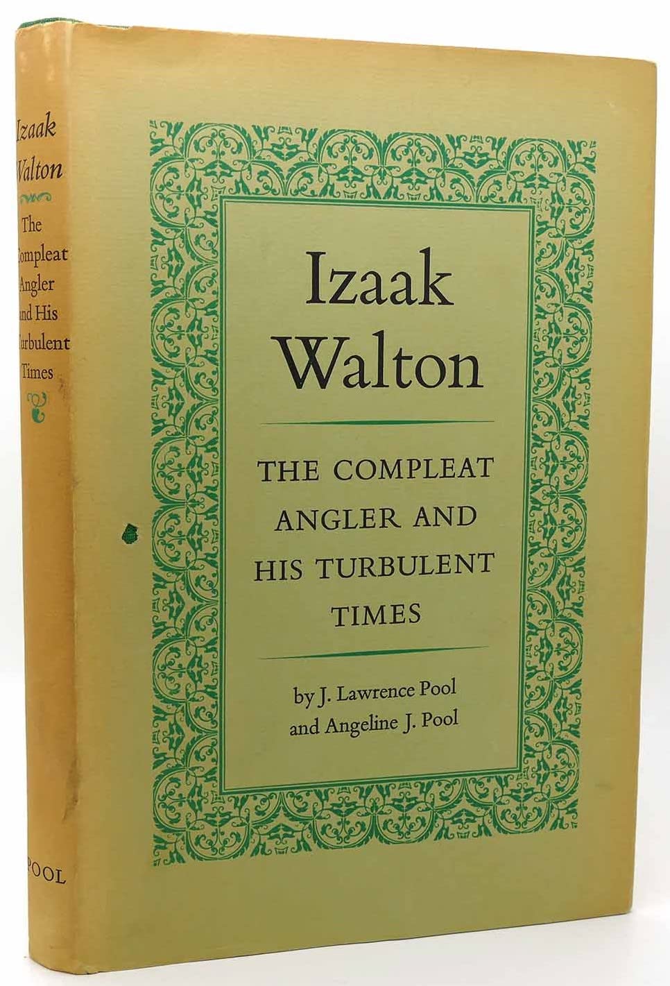Izaak Walton: The compleat angler and his turbulent times (Unknown Binding)