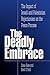 The Deadly Embrace: The Impact of Israeli and Palestinian Rejectionism on the Peace Process by Ilana Kass (1996-11-07)