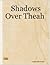 Shadows Over Theah by James Silverstein