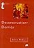 Deconstruction.Derrida (Transitions) by Julian Wolfreys (1998-06-22)