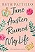 Jane Austen Ruined My Life (Jane Austen's Formidables #1)