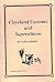 Cleveland Customs and Superstitions by Tom Leonard
