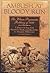 Ambush at Bloody Run: The Wham Paymaster Robbery of 1889- A Story of Politics, Religion, Race, and Banditry in Arizona Territory