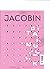 JACOBIN MAGAZINE #25 SPRING...