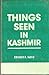Things Seen in Kashmir by Ernest F. Neve