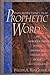 Interpreting the Prophetic Word: An Introduction to the Prophetic Literature of the Old Testament by VanGemeren, Willem A. published by Zondervan (1996)